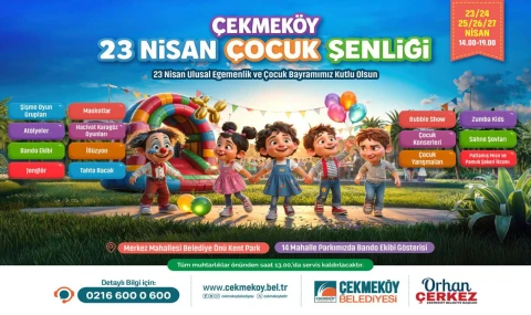 Çekmeköy’de 23 Nisan Heyecanı