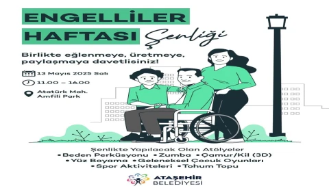 Ataşehir’de Engelliler Haftası Şenliği Başlıyor