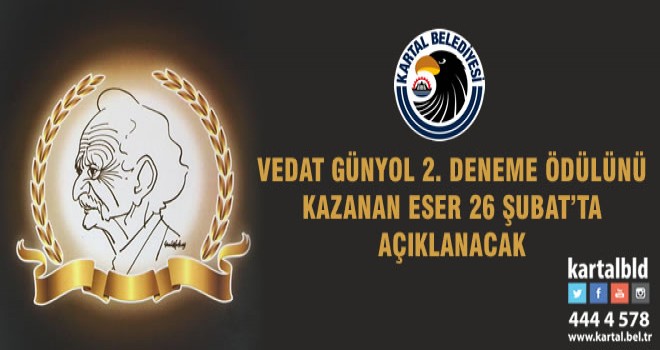 VEDAT GÜNYOL 2. DENEME ÖDÜLÜNÜ KAZANAN ESER 26 ŞUBAT’TA AÇIKLANACAK