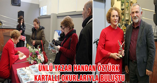 Ünlü Yazar Handan Öztürk Kartallı Okurlarıyla Buluştu