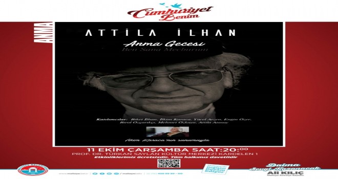 Attila İlhan Maltepe'de anılacak