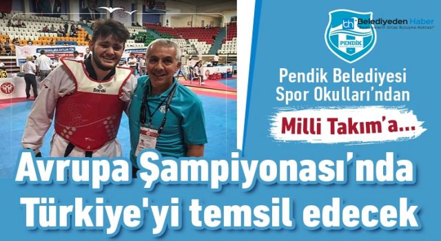 AVRUPA ŞAMPİYONASI'NDA TÜRKİYEYİ TEMSİL EDECEK