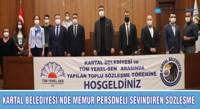 KARTAL BELEDİYESİ’NDE MEMUR PERSONELİ SEVİNDİREN SÖZLEŞME