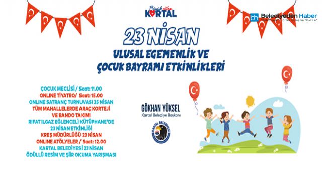 KARTAL BELEDİYESİ'NDEN "23 NİSAN"IN RUHUNA YAKIŞIR KUTLAMA