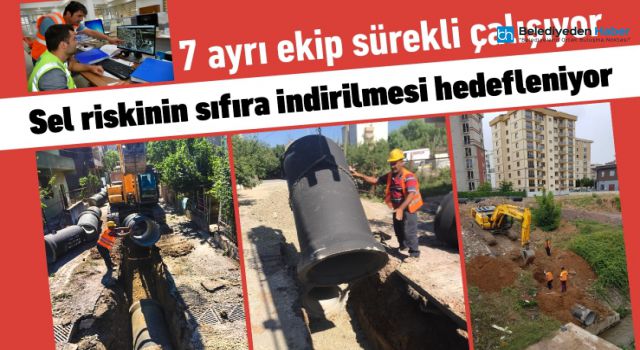 SEL RİSKİNİN SIFIRA İNDİRİLMESİ HEDEFLENİYOR