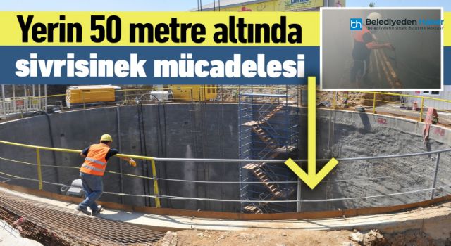 YERİN 50 METRE ALTINDA SİVRİSİNEK MÜCADELESİ