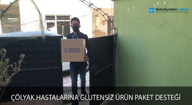 ÇÖLYAK HASTALARINA GLUTENSİZ ÜRÜN PAKET DESTEĞİ