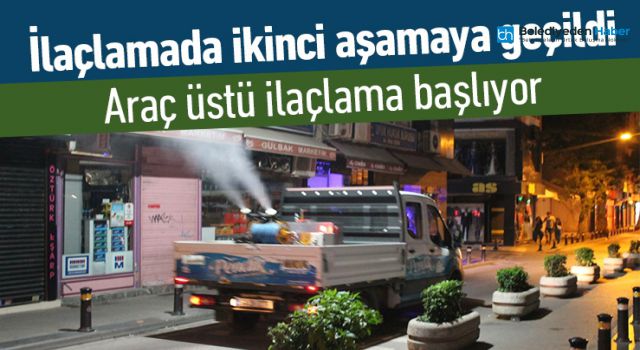 ARAÇ ÜSTÜ İLAÇLAMA BAŞLIYOR