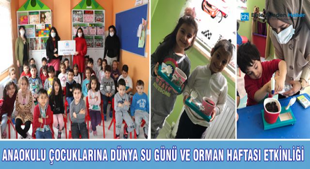 ANAOKULU ÇOCUKLARINA DÜNYA SU GÜNÜ VE ORMAN HAFTASI ETKİNLİĞİ