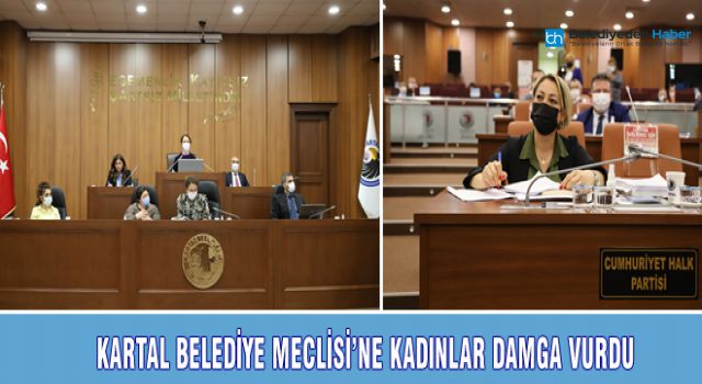 Kartal Belediye Meclisi’ne Kadınlar Damga Vurdu