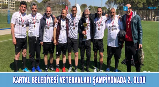 KARTAL BELEDİYESİ VETERANLARI ŞAMPİYONADA 2. OLDU