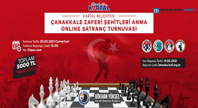 KARTAL BELEDİYESİ’NDEN ÇANAKKALE ZAFERİ VE ŞEHİTLERİ ANMA ONLİNE SATRANÇ TURNUVASI