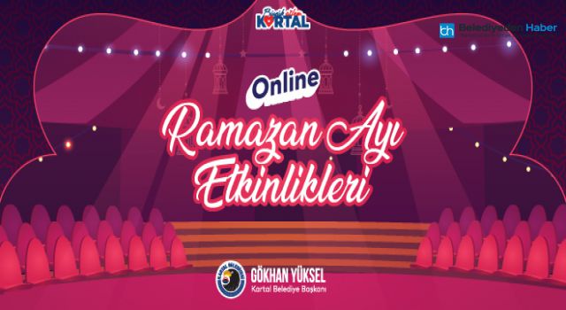 KARTAL BELEDİYESİ’NİN RAMAZAN AYI ETKİNLİKLERİ BAŞLIYOR