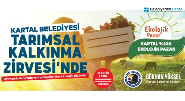 KARTAL BELEDİYESİ TARIMSAL KALKINMA ZİRVESİ'NDE