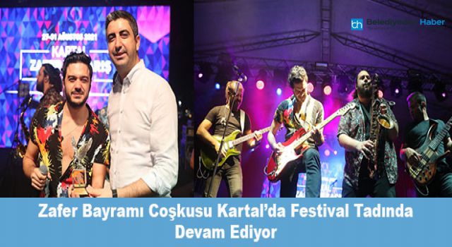 Zafer Bayramı Coşkusu Kartal’da Festival Tadında Devam Ediyor