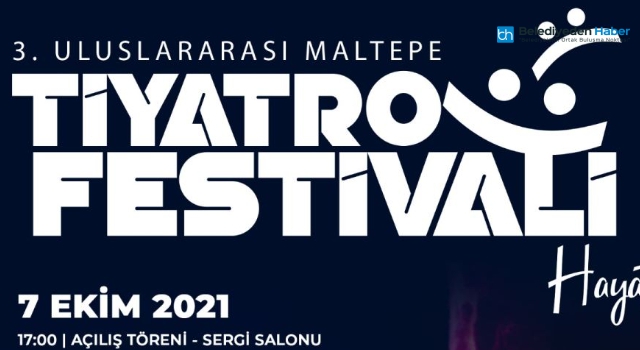 SINIR TANIMAYAN TİYATRO FESTİVALİ MALTEPE'DE BAŞLADI