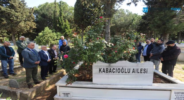 MERHUM HÜSEYİN KABACIOĞLU MEZARI BAŞINDA ANILDI