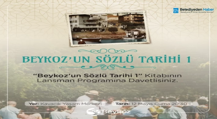 “Beykoz’un Sözlü Tarihi-1" Kitabı Okurlarla Buluşuyor