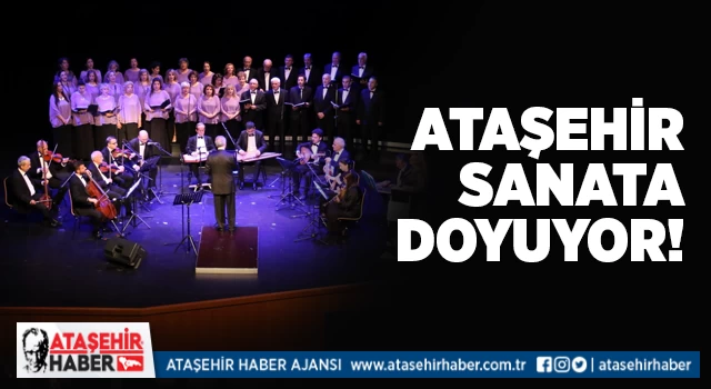 Ataşehirliler sanata doyuyor