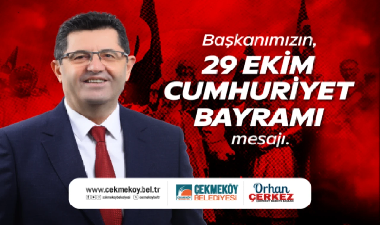 Başkan Çerkez'den 29 Ekim Cumhuriyet Bayramı Mesajı