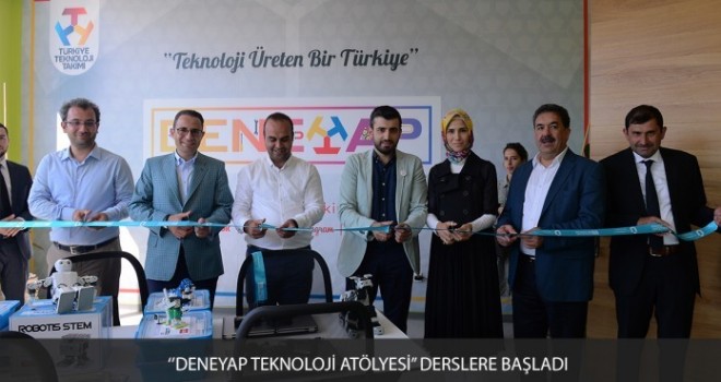 DENEYAP TEKNOLOJİ ATÖLYESİ DERSLERE BAŞLADI