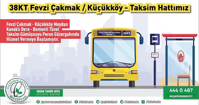 Fevzi Çakmak-Küçükköy-Taksim İETT Hattı Hizmete Girdi