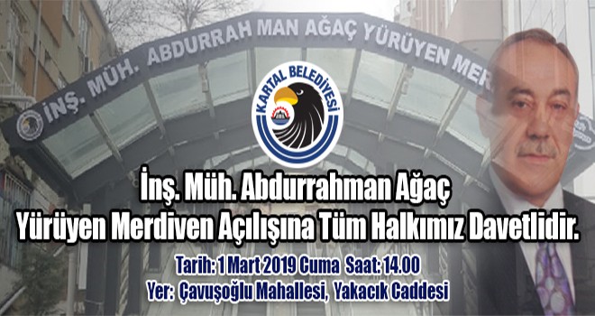 İnş. Müh. Abdurrahman Ağaç Yürüyen Merdiven'i Açılışı