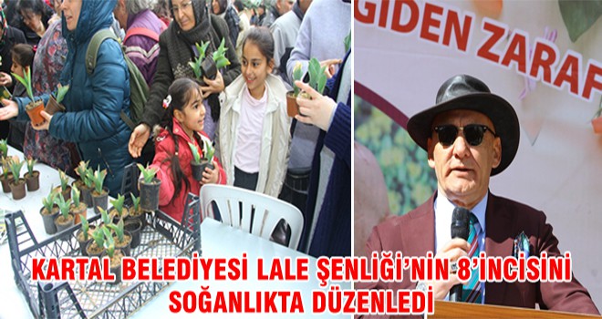 Kartal Belediyesi Lale Şenliği’nin 8’incisini Soğanlıkta Düzenledi