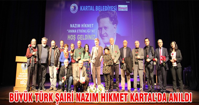 Büyük Türk Şairi Nazım Hikmet Kartal’daDA Anıldı