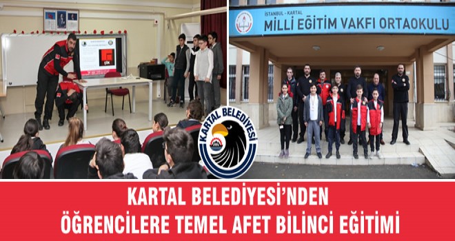 KARTAL BELEDİYESİ’NDEN ÖĞRENCİLERE TEMEL AFET BİLİNCİ EĞİTİMİ