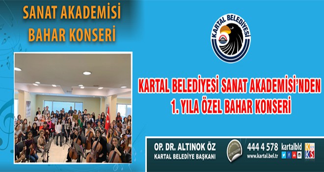 Kartal Belediyesi Sanat Akademisi’nden 1. Yıla Özel Bahar Konseri