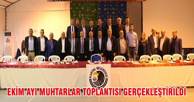 EKİM AYI MUHTARLAR TOPLANTISI GERÇEKLEŞTİRİLDİ