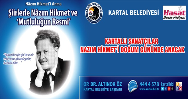 Kartallı Sanatçılar Nazım Hikmet’i Doğum Gününde Anacak