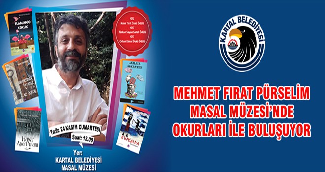 Mehmet Fırat Pürselim Masal Müzesi’nde Okurları İle Buluşuyor