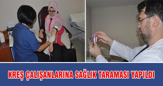 Kreş Çalışanlarına Sağlık Taraması Yapıldı