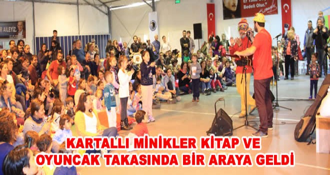 KARTALLI MİNİKLER KİTAP VE OYUNCAK TAKASINDA BİR ARAYA GELDİ