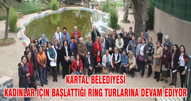 Kartal Belediyesi Kadınlar İçin Başlattığı Ring Turlarına Devam Ediyor