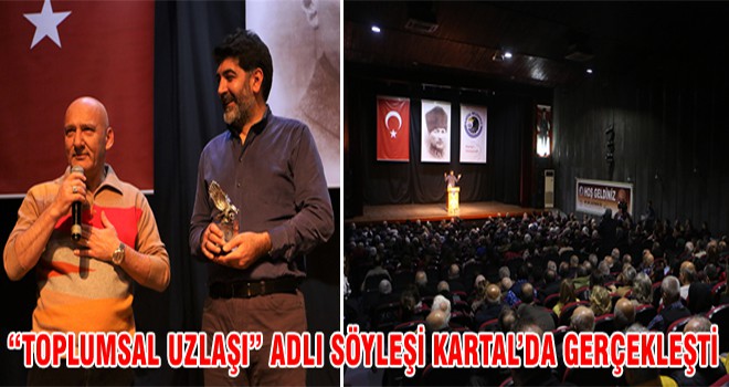 “Toplumsal Uzlaşı” Adlı Söyleşi Kartal’da Gerçekleşti