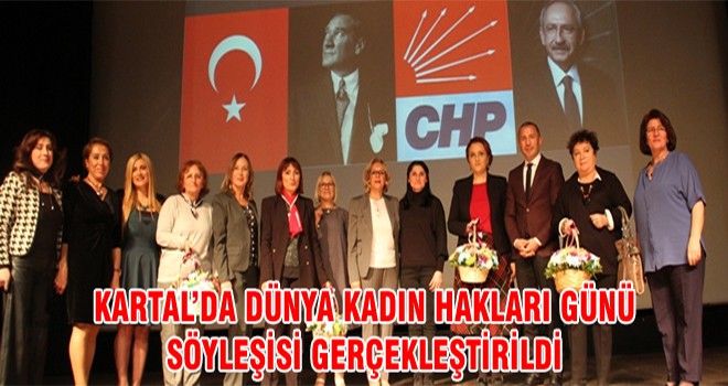 Kartal’da Dünya Kadın Hakları Günü Söyleyişi Gercekleşi