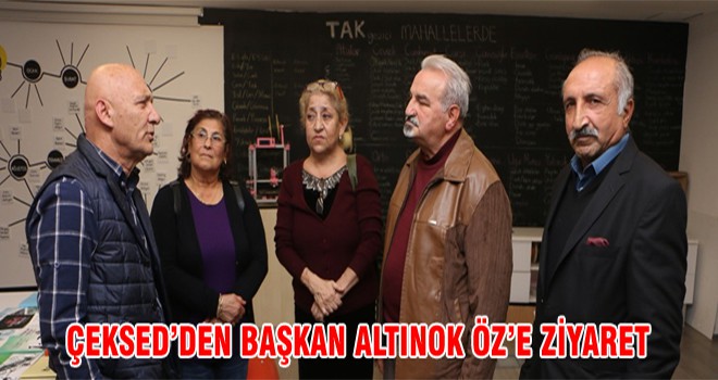 Çeksed’den Başkan Altınok Öz’e Ziyaret