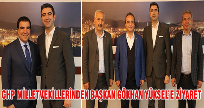 CHP Milletvekillerinden Başkan Gökhan Yüksel’e Ziyaret