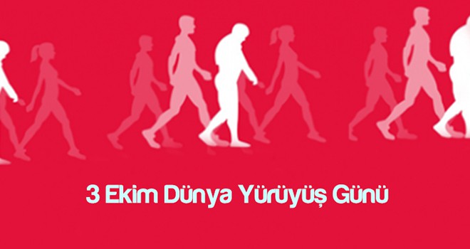 3-4 Ekim Dünya Yürüyüş Günü!