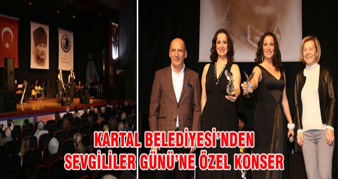 KARTAL BELEDİYESİ’NDEN SEVGİLİLER GÜNÜ’NE ÖZEL KONSER