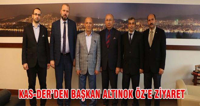 Kas-der ’den Başkan Altınok Öz’e Ziyaret