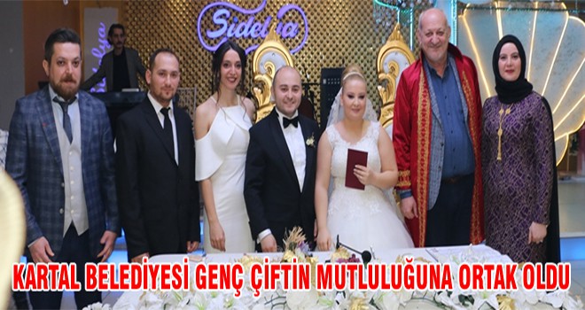 Kartal Belediyesi Genç Çiftin Mutluluğuna Ortak Oldu