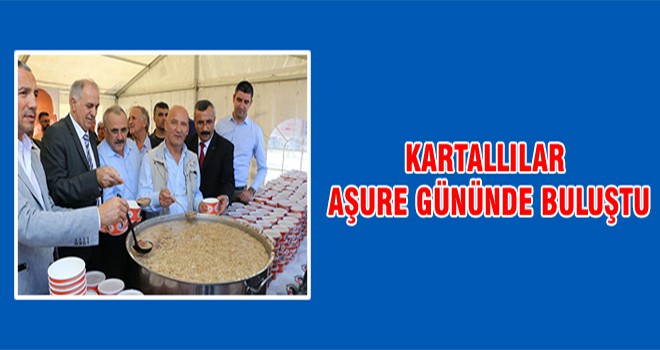 Kartallılar Aşure Gününde Buluştu