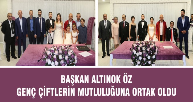 BAŞKAN ALTINOK ÖZ GENÇ ÇİFTLERİN MUTLULUĞUNA ORTAK OLDU