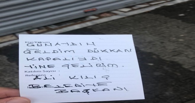 Başkandan esnafı gülümseten not: “Geldim, dükkan kapalıydı…”