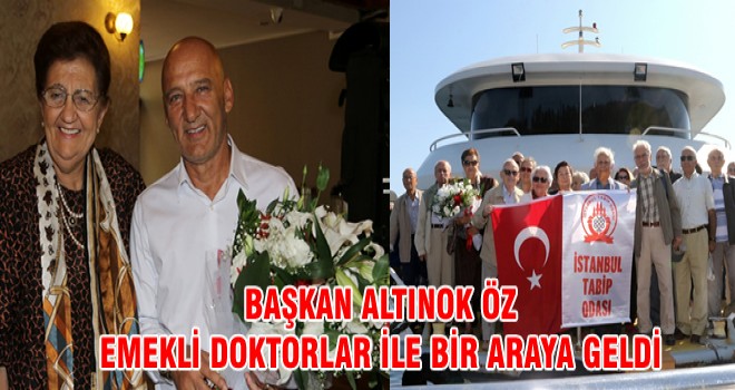 BAŞKAN ALTINOK ÖZ EMEKLİ DOKTORLAR İLE BİR ARAYA GELDİ