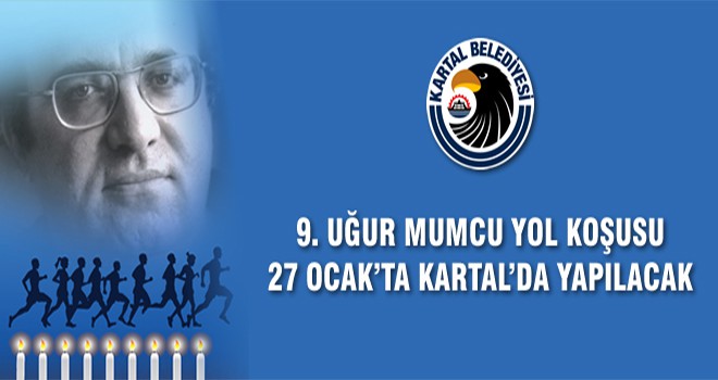 9. Uğur Mumcu Yol Koşusu 27 Ocak’ta Kartal’da Yapılacak